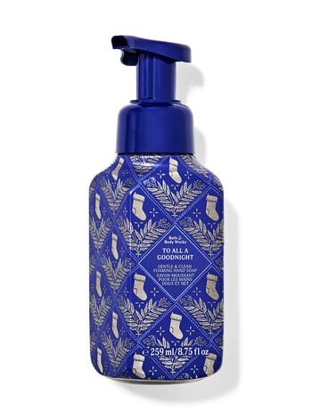 To All A Good Night Gentle & Clean Foaming Hand Soap Gentle & Clean Foaming Hand Soap